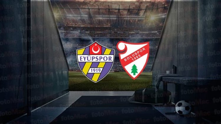 Eyüpspor - Boluspor maçı ne zaman, saat kaçta ve hangi kanalda canlı yayınlanacak? | TFF 1. Lig